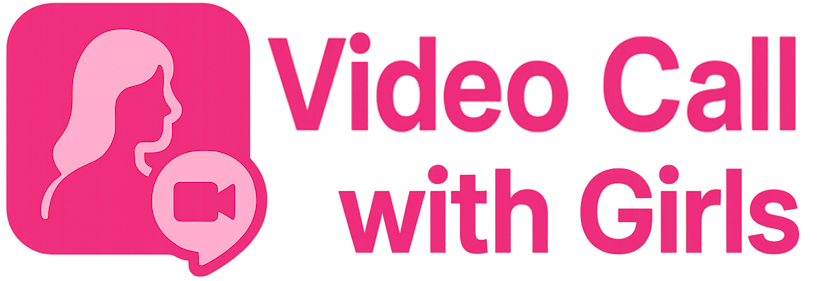 Video Call with Girls